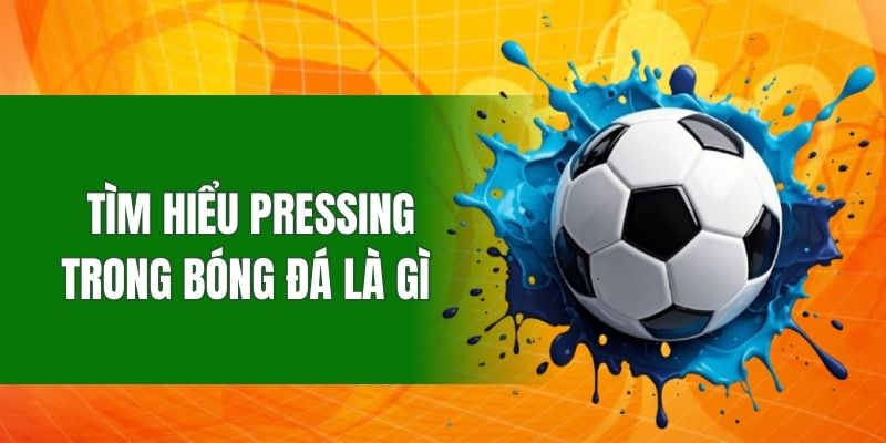 Kỹ thuật áp sát toàn diện tạo nên ưu thế chiến thuật